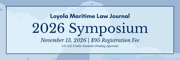 2026 Maritime Law Journal Symposium